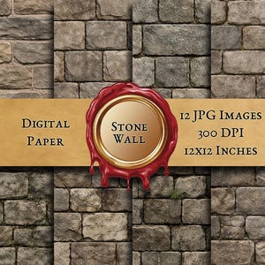 May include: Digital paper with a stone wall design. The image features a textured stone wall background with a banner that reads "Stone Wall" and "12 JPG Images 300 DPI 12x12 Inches". The banner is tan with a red wax seal.