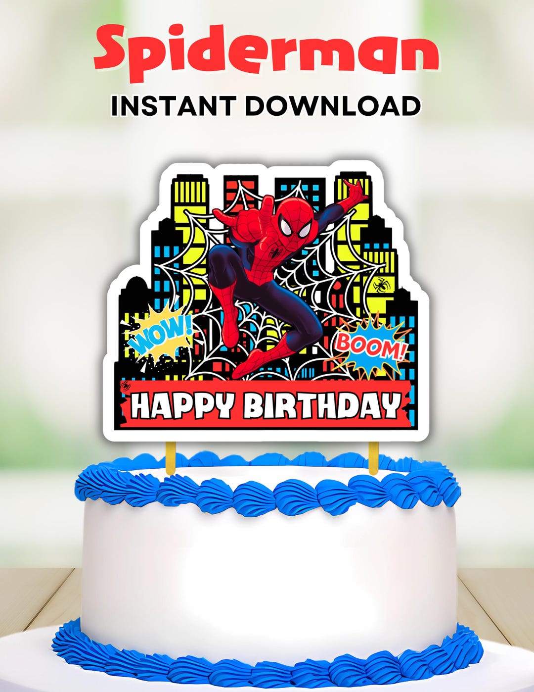 Spiderman Cake Topper, Instant Download, Free 12 Pcs Cupcakes ...