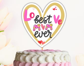 Mother's Day Cake Topper & Cupcake Toppers (Digital Download)