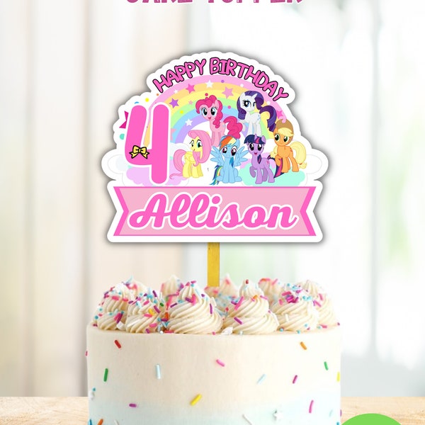 My Little Pony Cake Topper, Free 12 pcs Cupcakes, Unicorn Cake Topper, Customized, Digital File, Printable