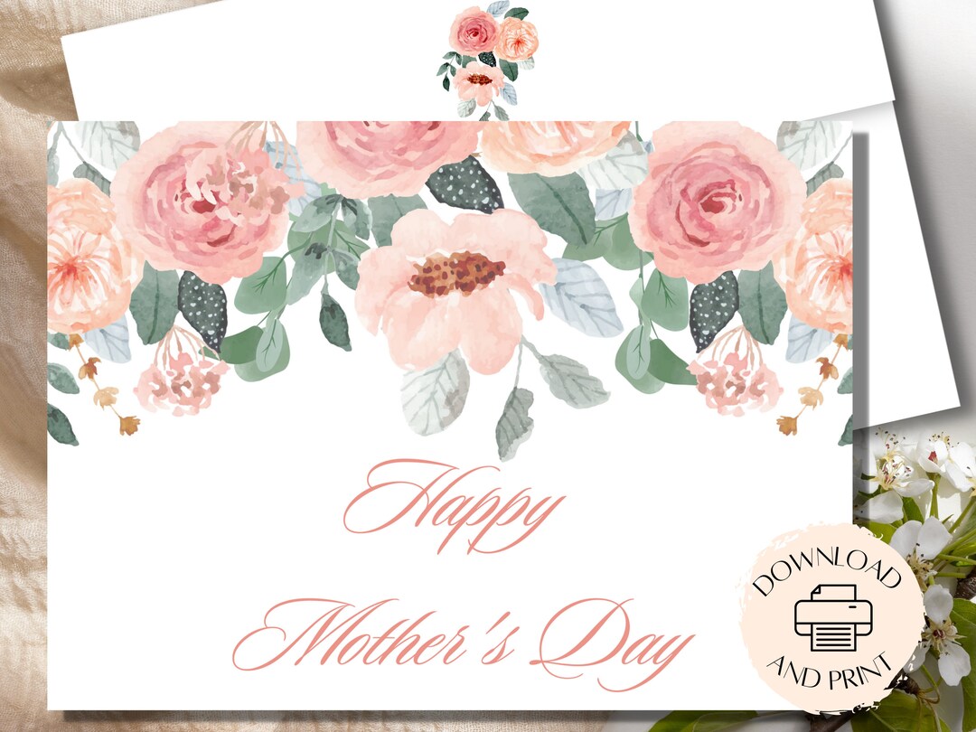 Printable Mother's Day Card, Instant Download PDF, Mother's Day Card, Mother's Day Floral Card ...