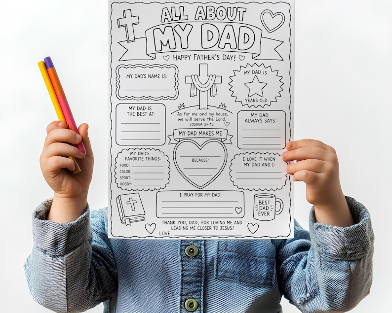 May include: A black and white Father's Day colouring page titled "All About My Dad." The page includes fill-in sections for personalization, such as favourite things and what makes dad special. A child holds the page with coloured pencils.