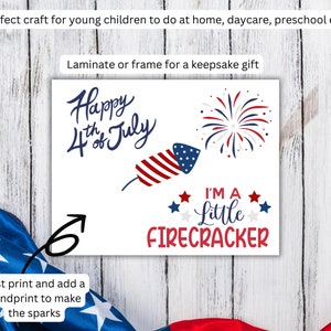 May include: A printable craft for children featuring a red, white and blue firework with the text "Happy 4th of July" and "I'm a Little Firecracker".