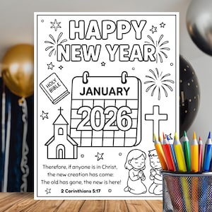 May include: Black and white coloring page with "HAPPY NEW YEAR" text, a calendar showing January 2026, and religious imagery. A pencil holder with colorful pencils is in the foreground. Balloons are in the background.