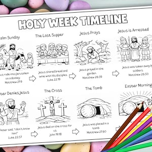 May include: Black and white Holy Week Timeline coloring page with illustrations of Palm Sunday, The Last Supper, Jesus Prays, Jesus is Arrested, Peter Denies Jesus, The Cross, The Tomb, and Easter Morning. Colored pencils are in the bottom right corner.