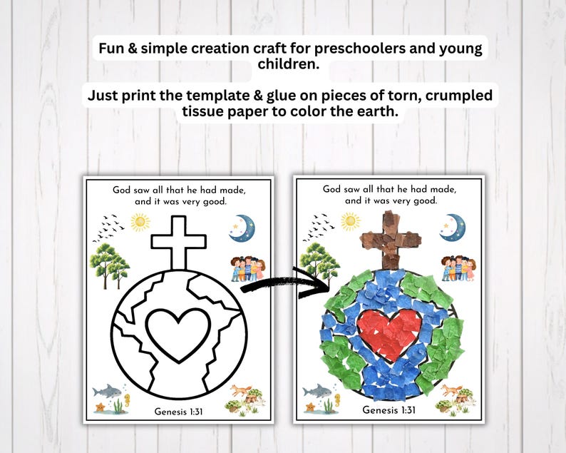 May include: A craft template for preschoolers with instructions to color the earth with torn tissue paper. The template includes a cross, a heart, and the text "God saw all that he had made, and it was very good. Genesis 1:31."