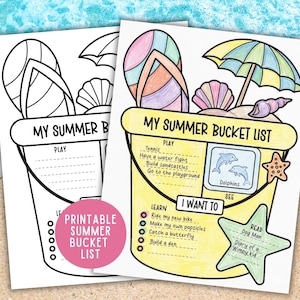 May include: Two printable summer bucket list sheets. One is coloured with a yellow bucket, flip-flops, and an umbrella. The other is a black and white outline. Text includes "My Summer Bucket List" and "I Want To" with summer activity prompts.