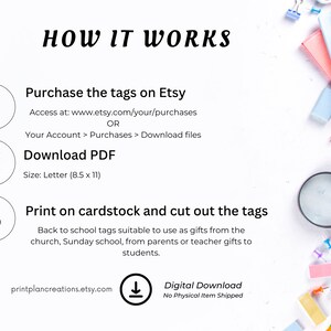 May include: White graphic with instructions: Purchase tags on Etsy, download PDF (8.5 x 11 inches), and print on cardstock. Text includes "How It Works" and "Digital Download." School supplies like pencils and a magnifying glass are in the background.