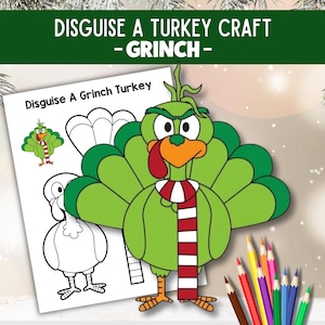 May include: A Disguise a Turkey Craft Grinch activity sheet featuring a colored illustration of a green turkey wearing a red and white striped scarf, alongside a black and white outline version and a set of colored pencils.