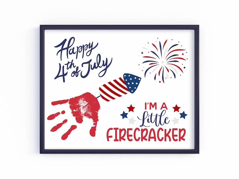 May include: A framed print featuring a red handprint and a firework design. The text reads "Happy 4th of July" and "I'm a little firecracker".