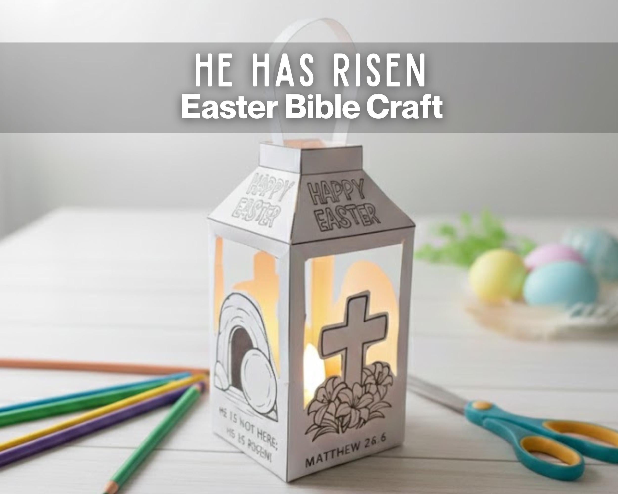 He is Risen Craft for Kids, Paper Lantern Easter Bible Craft, Easter ...