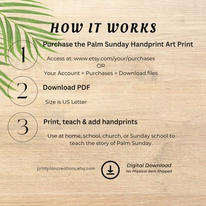 May include: A digital download for a Palm Sunday handprint art print. The image shows a wooden background with instructions on how to purchase, download, and print the art print. The text includes "Purchase the Palm Sunday Handprint Art Print", "Download PDF", "Print, teach & add handprints", and "Digital Download".