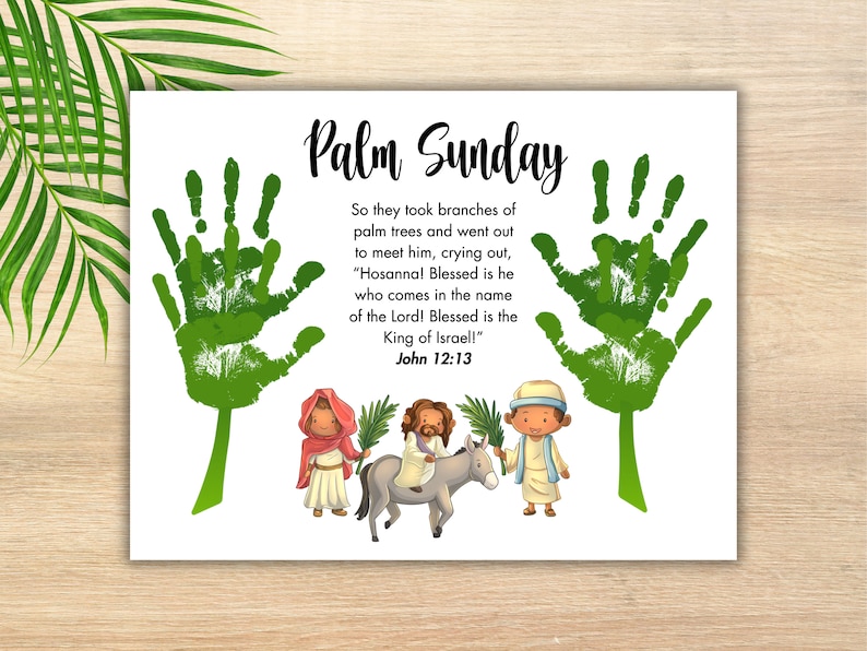 May include: Palm Sunday printable with green handprint palm trees and a scripture verse from John 12:13. The printable also features a cartoon illustration of people carrying palm branches and Jesus riding a donkey.