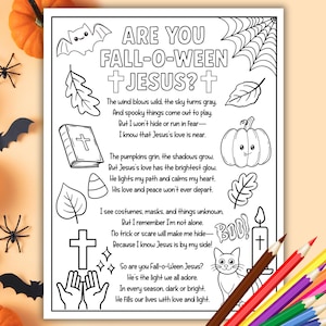 Pode incluir: Uma página para colorir em preto e branco com o texto "ARE YOU FALL-O-WEEN JESUS?" e um poema. A página inclui ilustrações de um morcego, uma teia de aranha, folhas, uma bíblia, uma abóbora, uma cruz, um gato, uma vela e um fantasma. Lápis de cor no canto inferior direito.