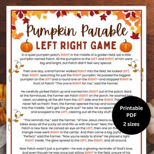 May include: A printable PDF game titled "Pumpkin Parable LEFT RIGHT GAME" with text and illustrations. The design features a pumpkin, autumn leaves, and a black circle with text. The game is available in two sizes.