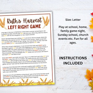 May include: A letter-sized game sheet titled "Ruth's Harvest Left Right Game" with wheat illustrations. The text includes instructions and a story about Ruth. Colourful autumn leaves decorate the background. Instructions are included.