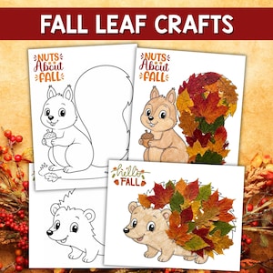 May include: Four printable craft sheets titled Fall Leaf Crafts. Two sheets feature a black and white squirrel and hedgehog outline with the text Nuts About Fall and Hello Fall. Two sheets show the same animals filled with colorful autumn leaves.