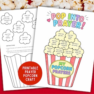 May include: A printable prayer craft with a popcorn theme. The design includes a popcorn bucket with the words "My Popcorn Prayers" and "Pop Into Prayer!" The craft also includes cloud-shaped prompts like "Dear God, please help me."