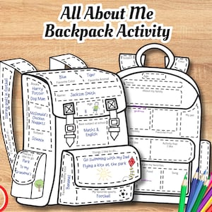 May include: Two white paper backpack activity sheets with fill-in-the-blank sections. The text "All About Me Backpack Activity" is at the top. One sheet is filled in with answers like "Harry Potter" and "Football". Colored pencils and scissors are on the side.