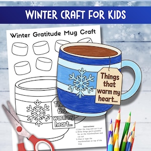 Pode incluir: Um artesanato de inverno para crianças com um Winter Gratitude Mug Craft. A imagem mostra uma caneca azul com um desenho de floco de neve e o texto "Things that warm my heart...". Tesouras e lápis de cor também estão incluídos.
