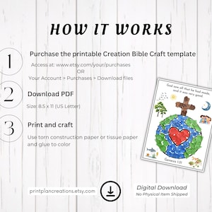 May include: A printable Creation Bible Craft template with instructions. The image includes a colorful illustration of the Earth with a heart, cross, and text from Genesis 1:31. The instructions are: purchase, download PDF (8.5 x 11 inches), and print.