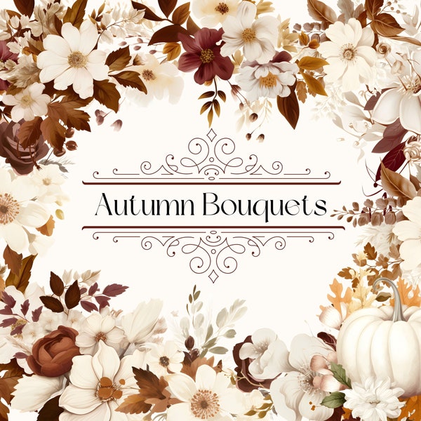 Autumn Bouquets Clipart - Autumn Elements Clipart, Autumn Flower Graphics, Neutral Boho Watercolor Flowers, Pumpkin Clipart, Brown Flowers