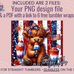 May include: Digital design file for straight tumblers. The image features a Highland cow with a patriotic bow, holding a popsicle. The background has red, white, and blue stripes, fireworks, and flags. Text includes "Twilight Tides" and "SIZED FOR STRAIGHT TUMBLERS - SEAMLESS ON THE SIDES!"