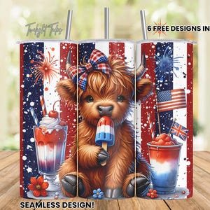 May include: A tumbler with a patriotic design featuring a Highland cow with a red, white, and blue popsicle. The tumbler has a red, white, and blue striped background with fireworks and flags. Text on the tumbler reads "6 FREE DESIGNS INCLUDED!" and "SEAMLESS DESIGN!"