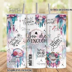 Positive Affirmations Dreamcatcher 20 oz Skinny Tumbler Sublimation Design Mental Health Inspirational Digital Download PNG Seamless Wrap