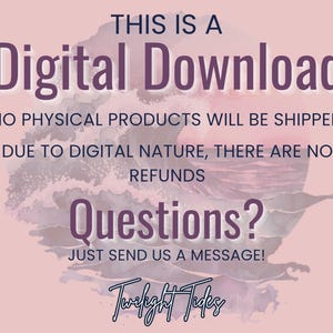 May include: A digital download graphic with the text "THIS IS A Digital Download" in purple. The image also states "NO PHYSICAL PRODUCTS WILL BE SHIPPED" and "DUE TO DIGITAL NATURE, THERE ARE NO REFUNDS". The image has a watercolor background.