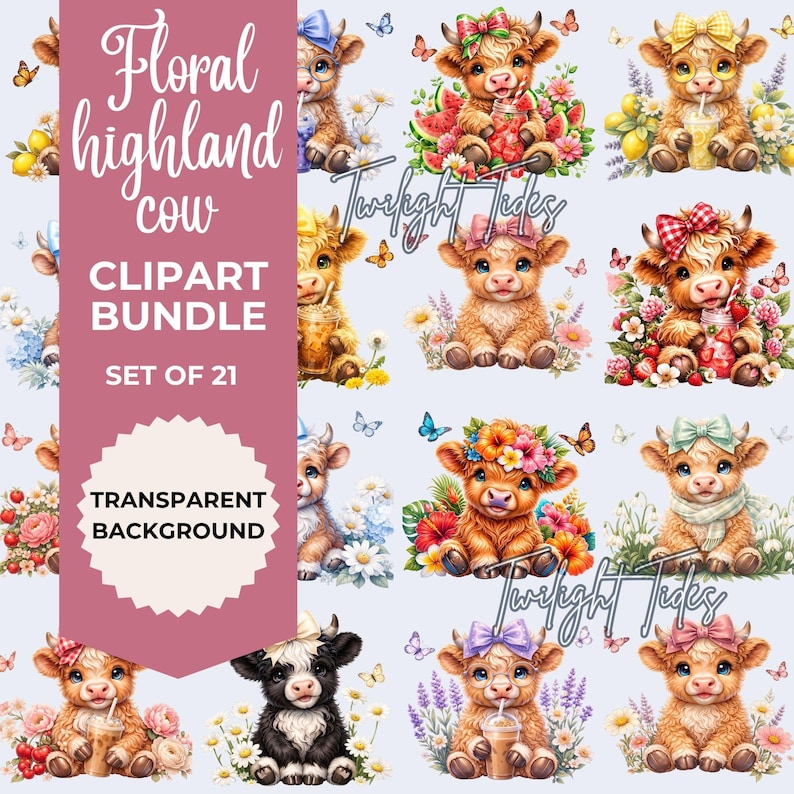 May include: A digital clipart bundle featuring 21 illustrations of Highland cows with various accessories like bows, flowers, and drinks. The text reads Floral highland cow CLIPART BUNDLE SET OF 21 TRANSPARENT BACKGROUND. The cows are brown or black.
