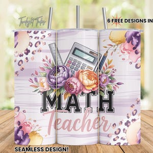 May include: A tumbler with a floral design and the words "MATH Teacher". The design includes a calculator, ruler, and pen, with a background of purple and white stripes and leopard print accents. The tumbler has a silver straw.
