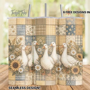 May include: A stainless steel tumbler with a patchwork design featuring white geese, sunflowers, and daisies. The tumbler has a straw and the text "6 FREE DESIGNS INCLUDED!" and "SEAMLESS DESIGN!"