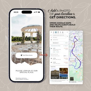 May include: A smartphone screen displays a wedding venue photo with a "Get Directions" button. The screen shows Google Maps directions, with text: "Add a photo of your location & get directions. Opens Google Maps and helps guests build their route."