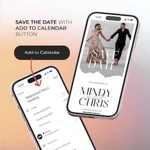 May include: Two smartphones displaying wedding invitation designs. One phone shows a "Save the Date" card with a couple holding hands. The other phone shows a calendar entry for the wedding. Text includes "Save the Date" and "Add to Calendar."