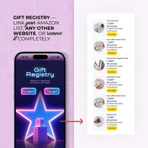 May include: A smartphone screen displays a gift registry app with the text "Gift Registry." The app allows users to link Amazon and Target lists. The screen also shows various fund options, including gift card, home renovation, and honeymoon supplies.