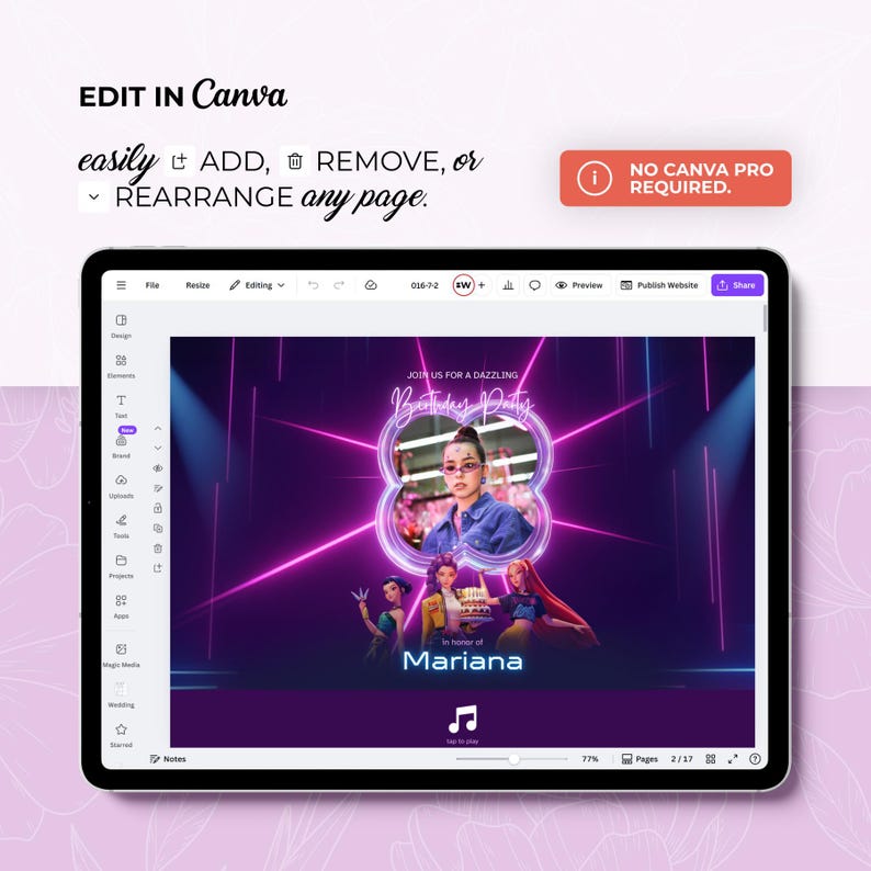 May include: A tablet displaying a birthday party invitation template. The design features a photo of a person, neon pink and purple accents, and the text "Join us for a Dazzling Birthday Party" and "Mariana". The Canva interface is visible.