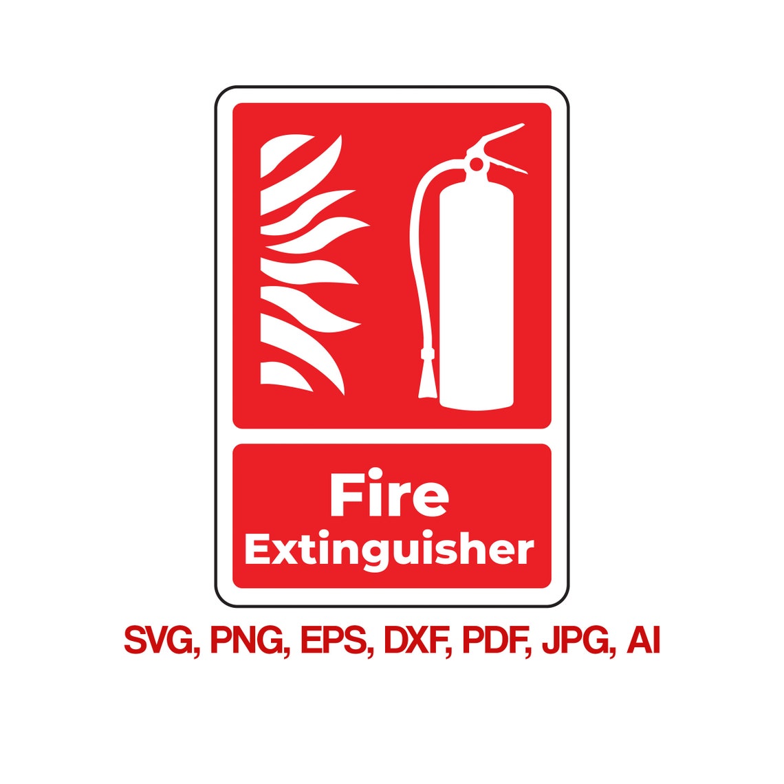 Fire Extinguisher Sign SVG Format Cricut Fire Extinguisher SVG - Etsy