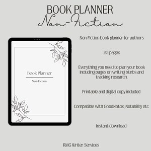 May include: A digital tablet displaying a black and white image of a book planner for non-fiction authors. The text "Book Planner Non-Fiction" is visible on the screen. The tablet is on a white background with text describing the planner's features, including 25 pages, printable and digital copies, compatibility with GoodNotes and Notability, and instant download. The text "RMG Writer Services" is at the bottom of the image.