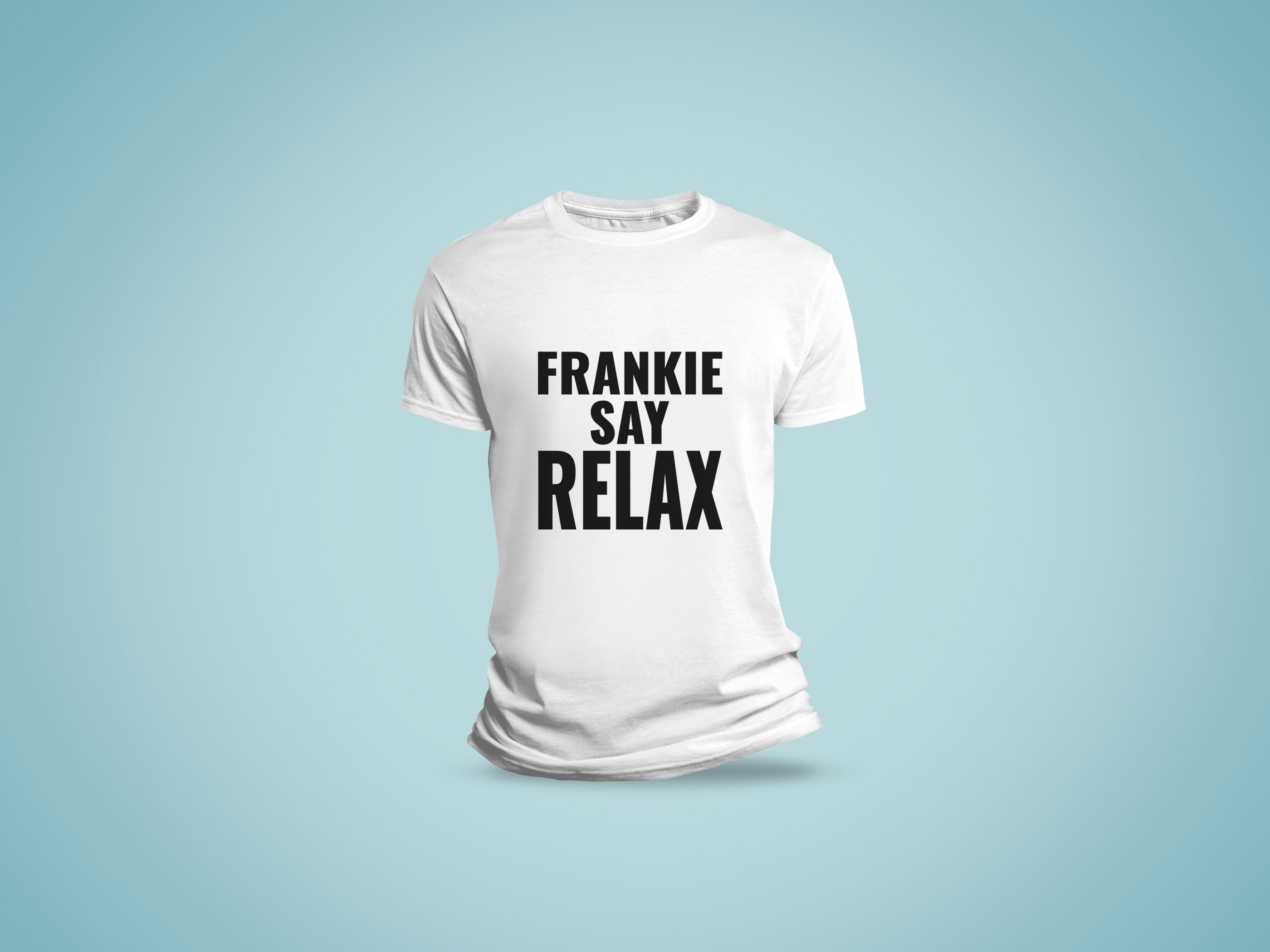 Frankie Say Relax T Shirt Men Women Friends Vintage 90s 80s Gift Ross and  Rachel