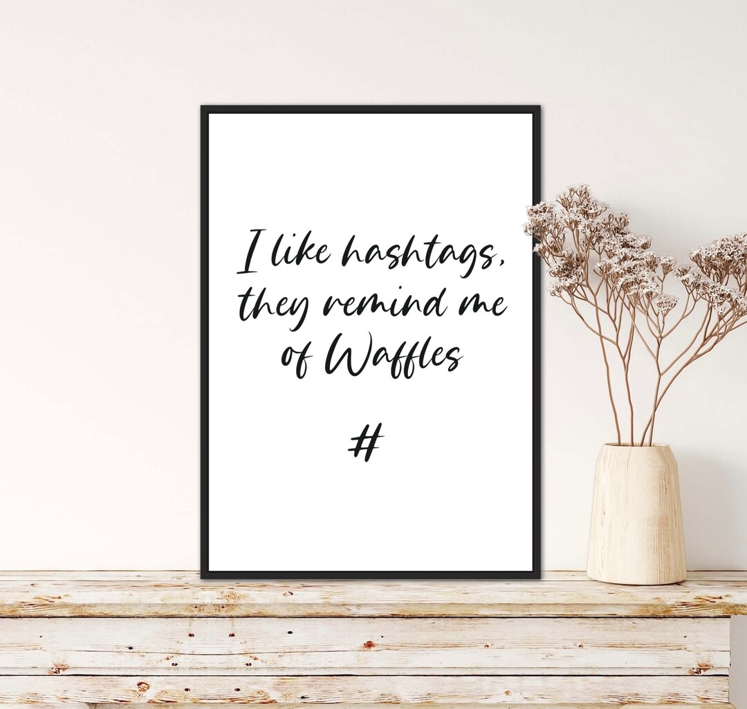Hashtags Printable Art Quote/contemporary Art Print/printable Wall Art