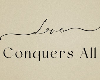 Love Conquers All | Printable Wall Decor | Wall Prints Bedroom | Printable Quotes | Wall Art Quotes | Love Quotes | Printable Inspiration |