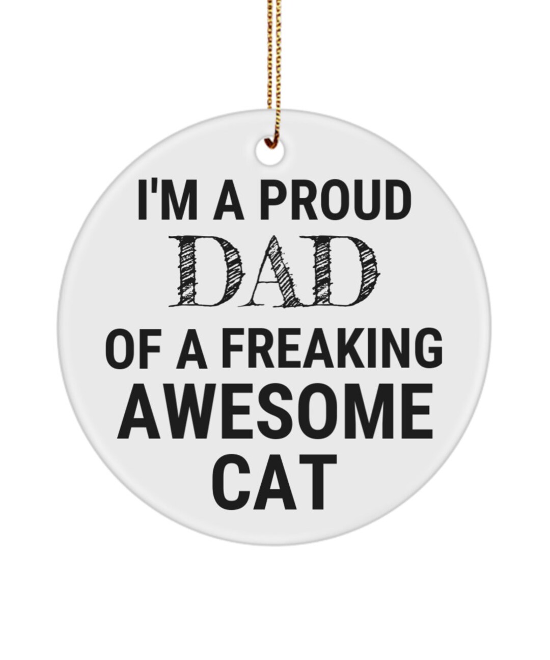Cat Dad Ornament, Gift for Birthday Christmas, Men, Father, Dad, Step
