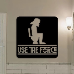 Use The Force Bathroom Wood Sign | Darth Vader | Star Wars Wood Sign | Restroom Sign | Funny Bathroom Wall Decor | Funny Gift | Door Sign