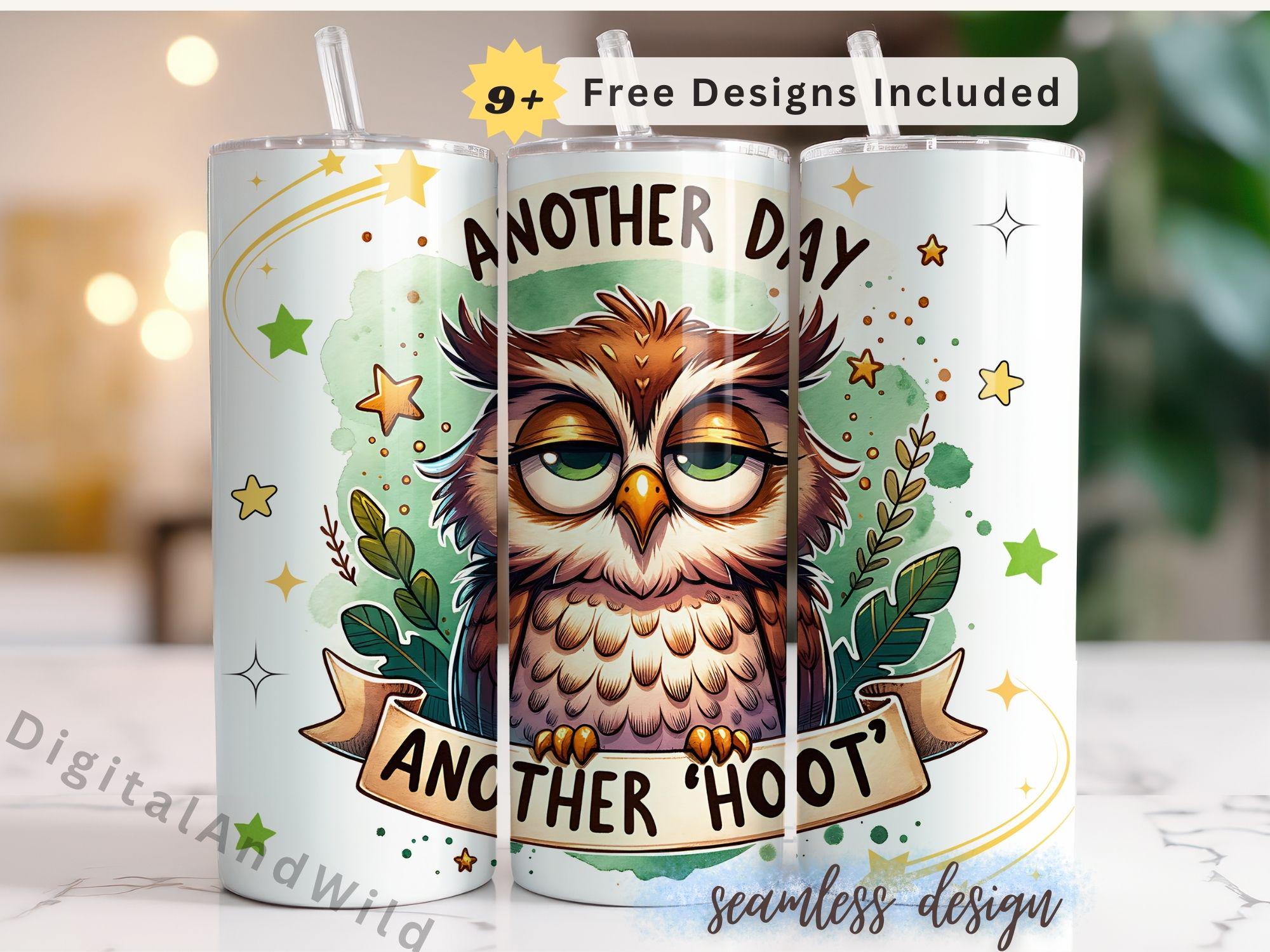 Funny Owl 20oz Tumbler Wrap: Sarcastic Cartoon Design (Digital Download)