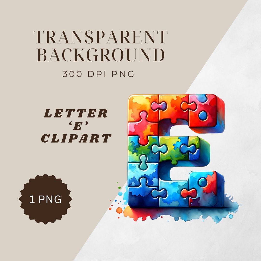 Puzzle Letter 'E' Clipart - Digital Download | Autism Puzzle Pieces Png ...
