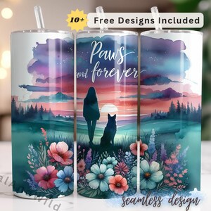 Paws and Forever Tumbler Wrap, Dog 20oz Skinny Tumbler Sublimation Design - Perfect Gift for Dog Lover