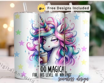 Diseño PNG de vaso térmico de unicornio atrevido, diseño de sublimación "Too Magical" de 20 oz, regalo divertido de unicornio
