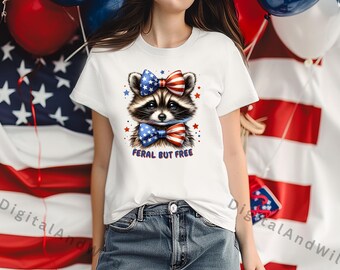 Feral But Free Raccoon PNG, 4th of July Shirt Design, Patriotic Funny Raccoon, Digital Download