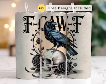 F-CAW-F Tumbler Wrap PNG, Gothic Crow Skull 20oz Sublimation Design, Dark Humor Gift, Digital Download